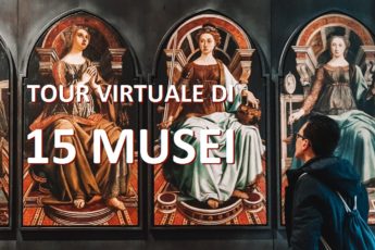 tour virtuale musei italiani mondo da casa