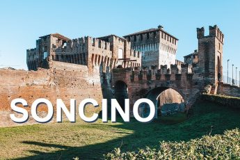 Castello di Soncino ed il suo borgo: cosa vedere