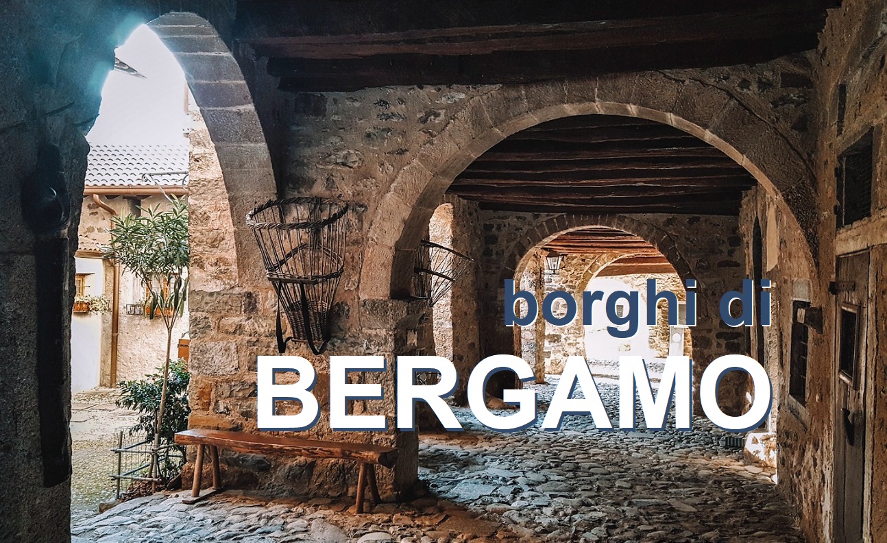 Borghi più belli di Bergamo e provincia