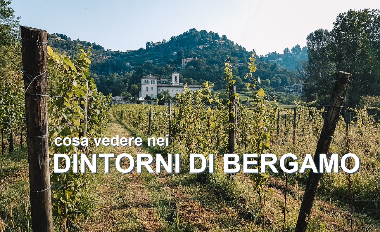 Cosa vedere vicino a Bergamo e provincia