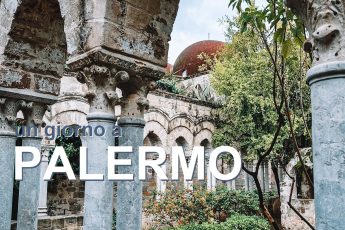 Cosa vedere a Palermo in un giorno: itinerario con mappa