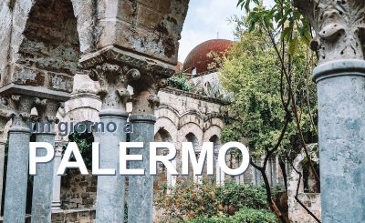 Cosa vedere a Palermo in un giorno: itinerario con mappa