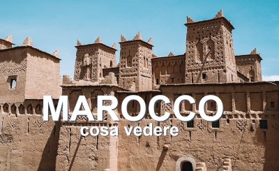 Marocco: cose da vedere in 7 giorni e itinerario