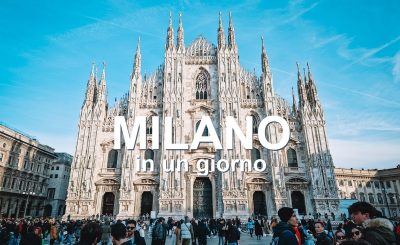 Milano in un giorno: cosa vedere e itinerario