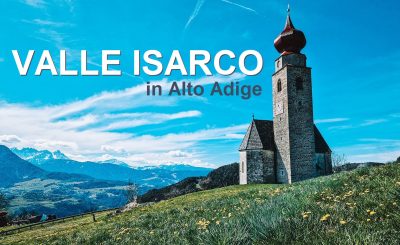 Cosa vedere in Valle Isarco in Alto Adige