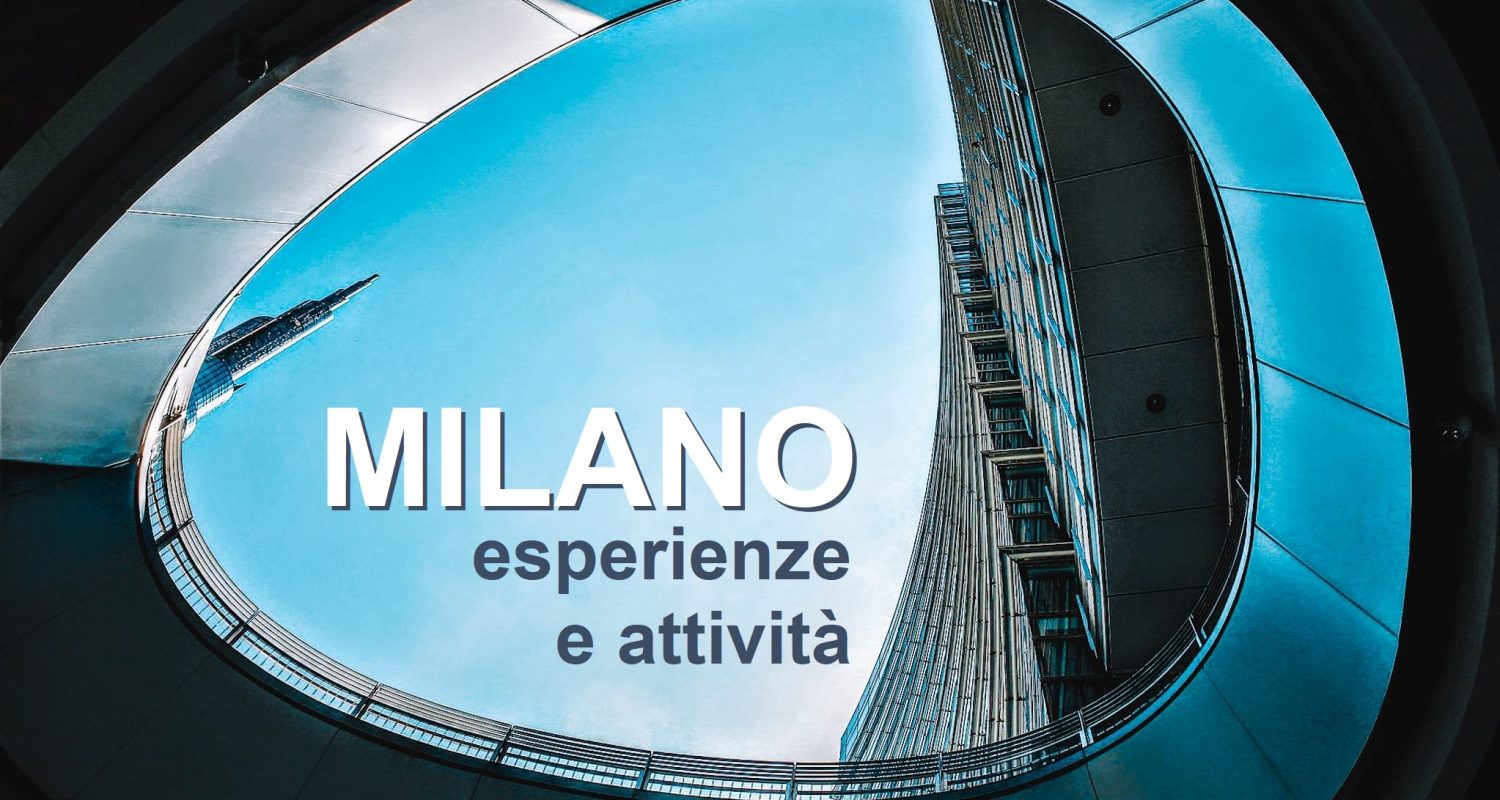 Esperienze da fare a Milano