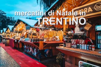Mercatini di Natale insoliti in Trentino: i più belli